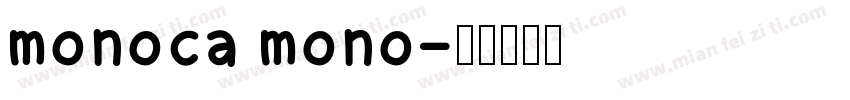 monoca mono字体转换